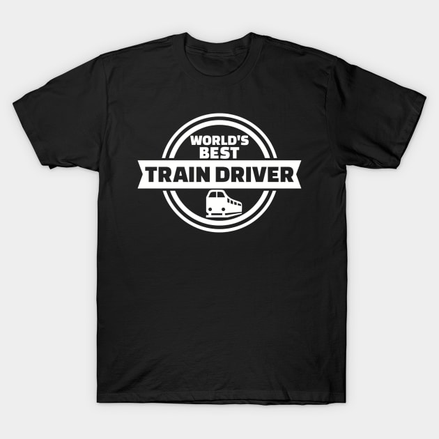 World's best Train driver T-Shirt by Designzz